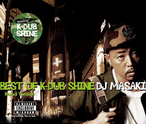 DJ Masaki – Best Of K-Dub Shine(Blendz Version) (2004, Not for