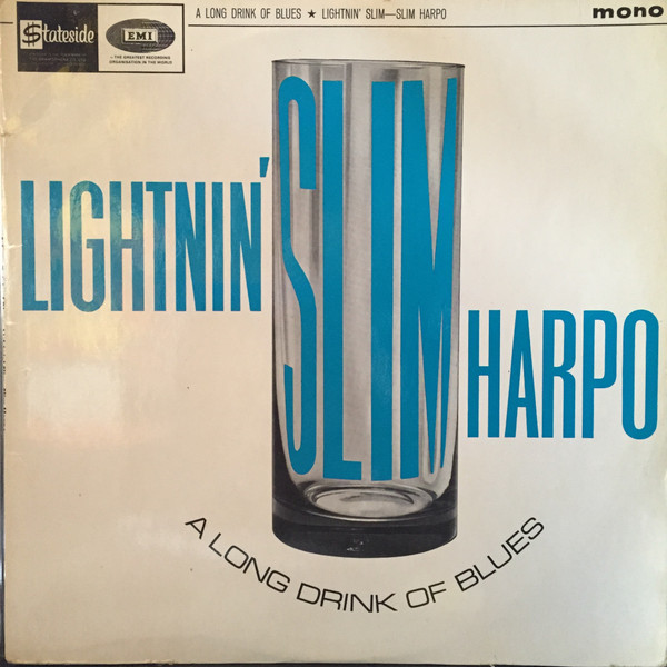 Lightnin' Slim, Slim Harpo – A Long Drink Of Blues (1965, Vinyl