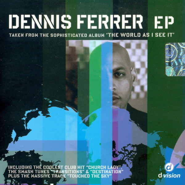 Dennis Ferrer – Dennis Ferrer EP (2007, CD) - Discogs