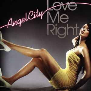 Angel City - Love Me Right