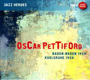 Oscar Pettiford - Baden-Baden 1959 Karlsruhe 1958 album cover