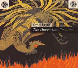 Fred Frith - The Happy End Problem