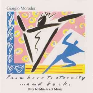 From Here To Eternity ... And Back - Giorgio Moroder