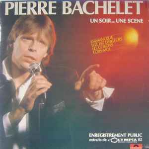 Pierre Bachelet - Un Soir... Une Scène album cover