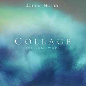 James Horner - Collage: The Last Work album cover