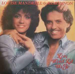 Louise Mandrell & R.C. Bannon – Love Won't Let Us Go (1980, Vinyl