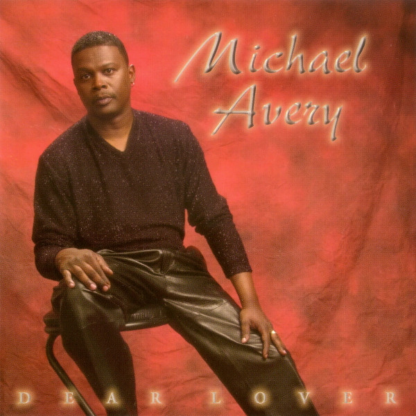 Michael Avery – Dear Lover (2000, CD) - Discogs