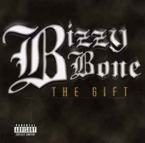 The Gift - Bizzy Bone