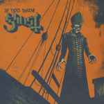 Ghost – If You Have Ghost (2013, Vinyl) - Discogs