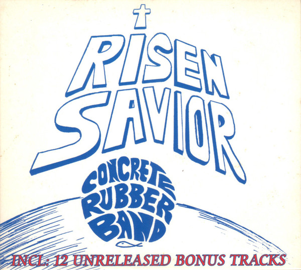 Concrete Rubber Band – Risen Savior (1974, Vinyl) - Discogs