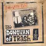 Cover of The Donovan Of Trash, 2014, Vinyl