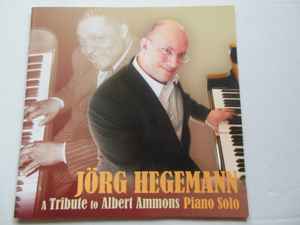 Jörg Hegemann (2) - A Tribute to Albert Ammons - Piano Solo album cover