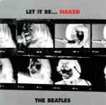 The Beatles – Let It Be Naked (2003, Vinyl) - Discogs