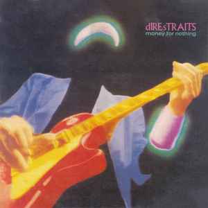 Money For Nothing - Dire Straits