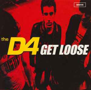The D4 - Get Loose