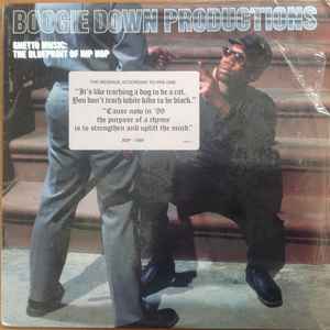 Ghetto Music: The Blueprint Of Hip Hop - Boogie Down Productions