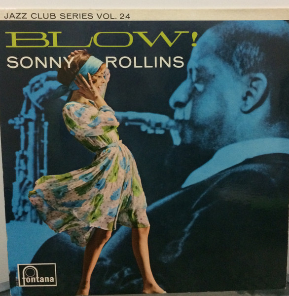 Sonny Rollins – Blow! (1965, Vinyl) - Discogs