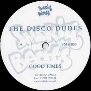 The Disco Dudes - Good Times / Lov'in