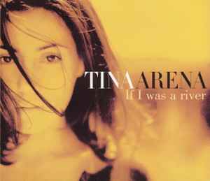 Tina Arena - If I Was A River