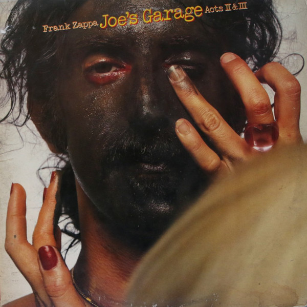 Frank Zappa – Joe's Garage Acts II & III (1979, Vinyl) - Discogs