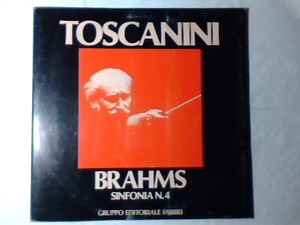Sinfonia N.4 In Mi Minore, Op. 98 - Arturo Toscanini, NBC Symphony Orchestra, Johannes Brahms