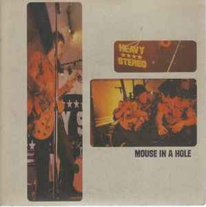 Heavy Stereo - Mouse In A Hole album cover