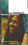 Cover of Dreams Of Freedom - Ambient Translations Of Bob Marley In Dub, 1997, Cassette