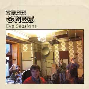 Thee Ones - Eve Sessions album cover
