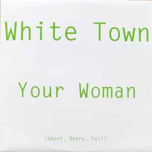 White Town - Your Woman album cover