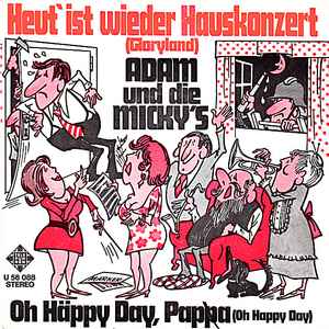 Adam Und Die Micky's - Heut' Ist Wieder Hauskonzert (Gloryland)
