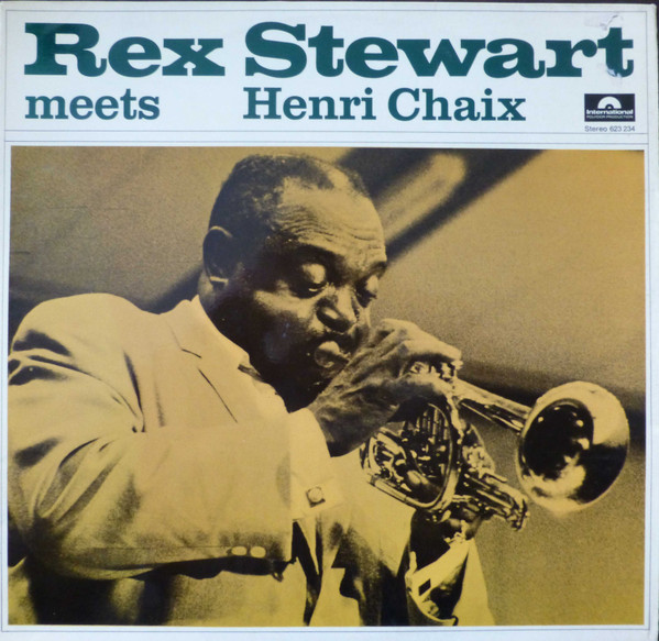 télécharger l'album Rex Stewart, Henri Chaix - Rex Stewart Meets Henri Chaix