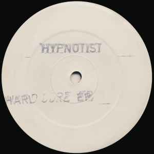 The Hypnotist - The Hardcore E.P. album cover