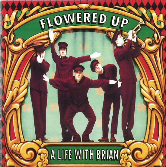 descargar álbum Flowered Up - A Life With Brian