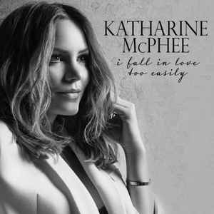 Katharine McPhee-I Fall In Love Too Easily copertina album