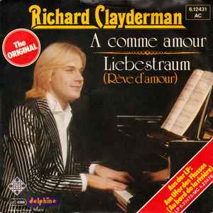 Richard Clayderman - A Comme Amour / Liebestraum (Rève D'Amour) album cover