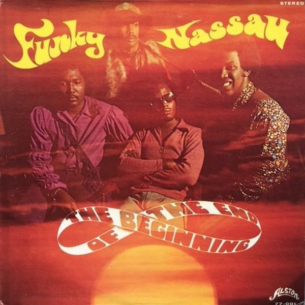 The Beginning Of The End – Funky Nassau (1971, Vinyl) - Discogs