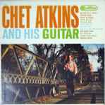 Cover of Chet Atkins And His Guitar, 1961, Vinyl