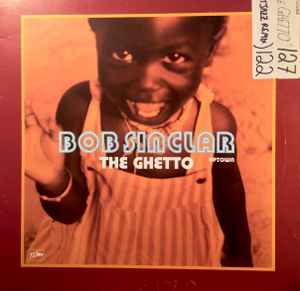 Bob Sinclar - The Ghetto (Uptown) album cover