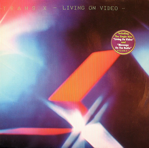 Trans X – Living On Video (1983, Vinyl) - Discogs