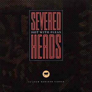 Hot With Fleas - Severed Heads