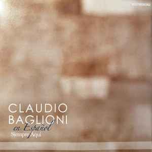 Claudio Baglioni – En Espanol - Siempre Aquì (2006, CD) - Discogs