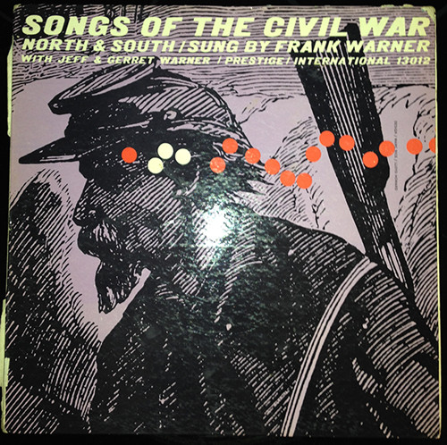 lataa albumi Frank Warner, Jeff Warner , Gerret Warner - Songs Of The Civil War North and South Sung By Frank Warner