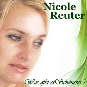 Nicole Reuter - Was Gibt Es Schöneres album cover