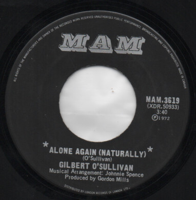 Gilbert O'Sullivan Alone Again (Naturally)/Save it 7 45 RPM