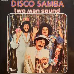 Disco Samba - Two Man Sound