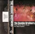 Cover of What Were Once Vices Are Now Habits, 1974, Cassette