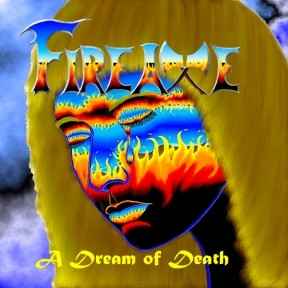 Fireaxe - A dream of death album cover