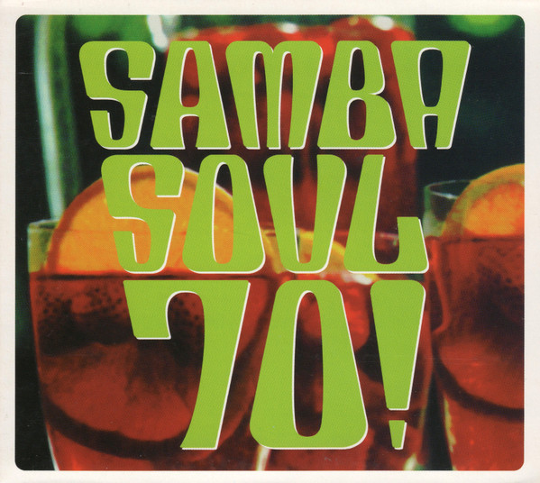 Samba Soul 70! (2001, CD) - Discogs
