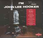 Cover of I'm John Lee Hooker, 1998, CD