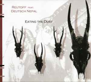 Eating The Dust - Reutoff feat. Deutsch Nepal